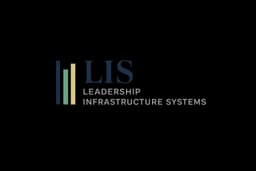 Leadership Infrastructure Systems (LIS)
